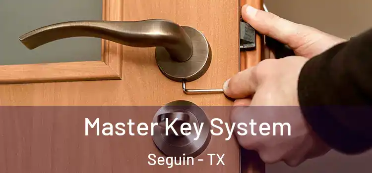 Master Key System Seguin - TX